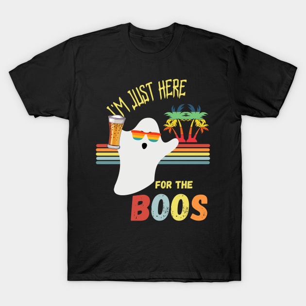 Halloween Ghost I'm Just Here For The Boos T-Shirt by Bullenbeisser.clothes